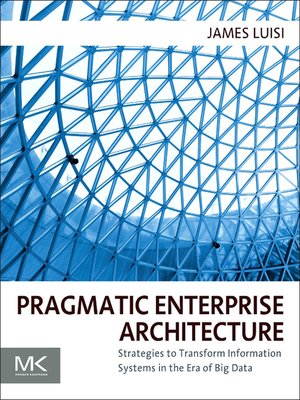 cover image of Pragmatic Enterprise Architecture